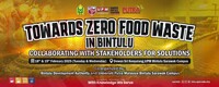 TOWARDS ZERO FOOD WASTE IN BINTULU